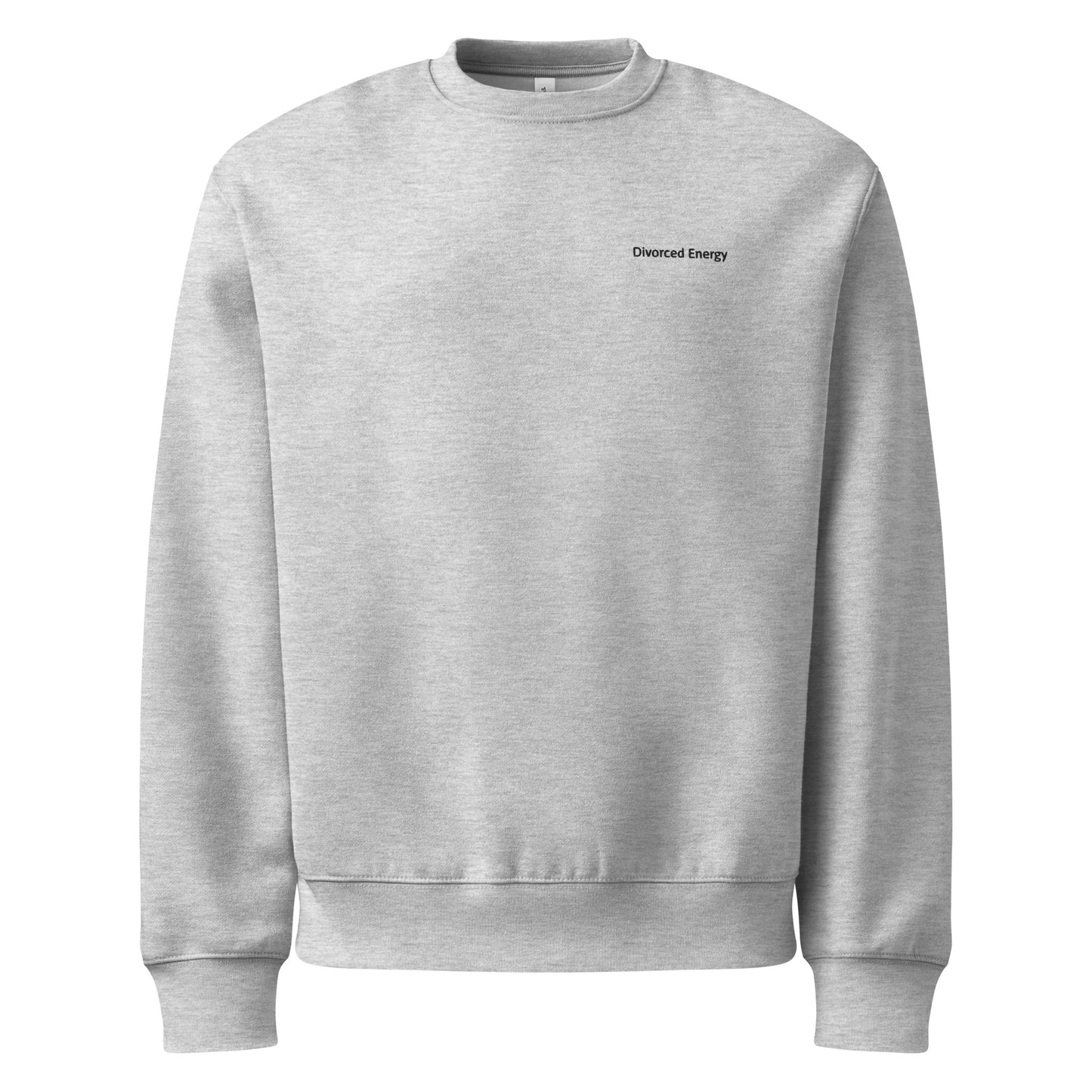 Gray crewneck sweatshirt with Divorced Energy on left chest in black embroidery